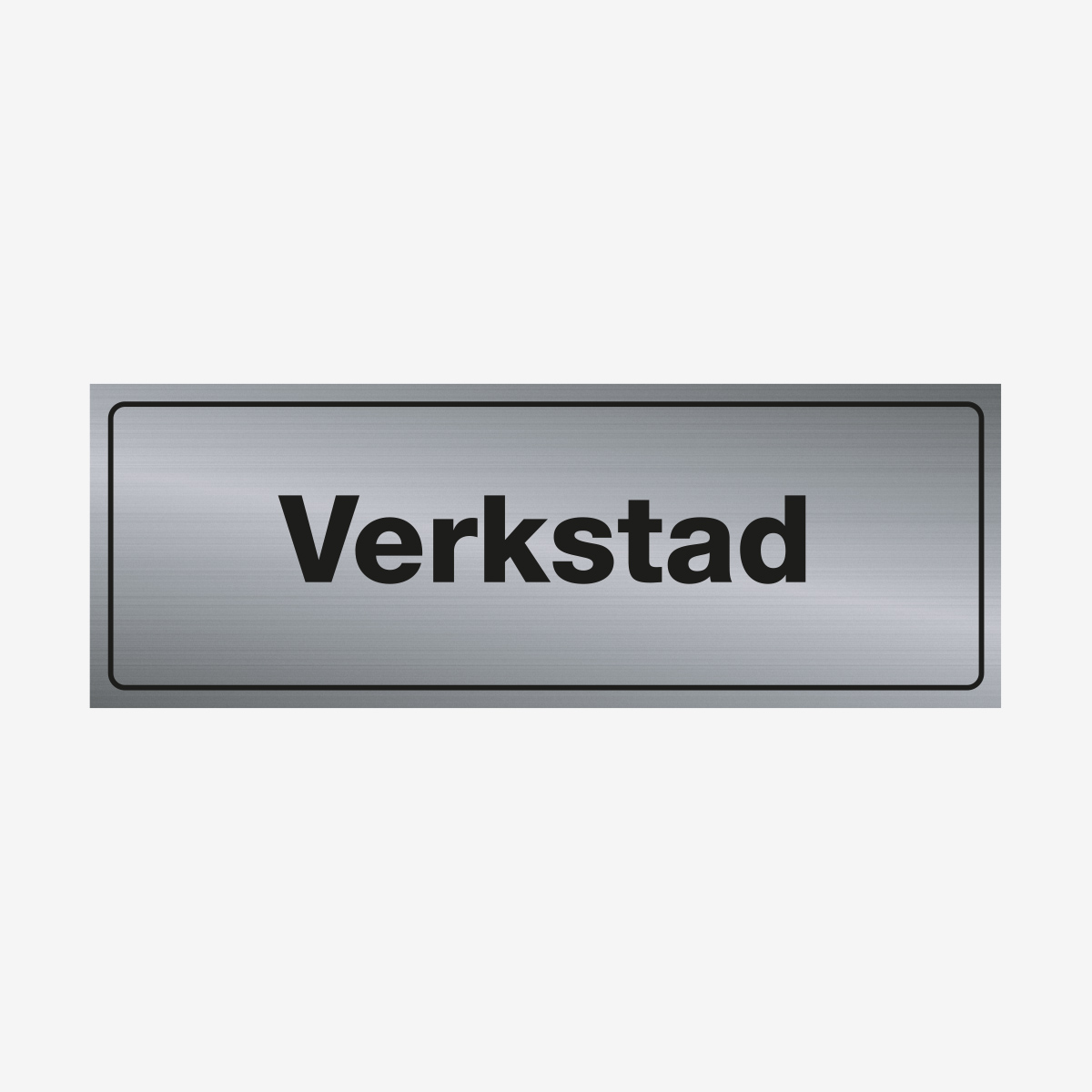 SKYLT TRIVSEL VERKSTAD