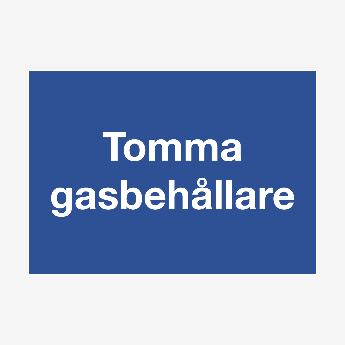 SKYLT ORDNING TOMMA GASBEHÅLLARE 297X210 MM PLAST BLÅ/VIT