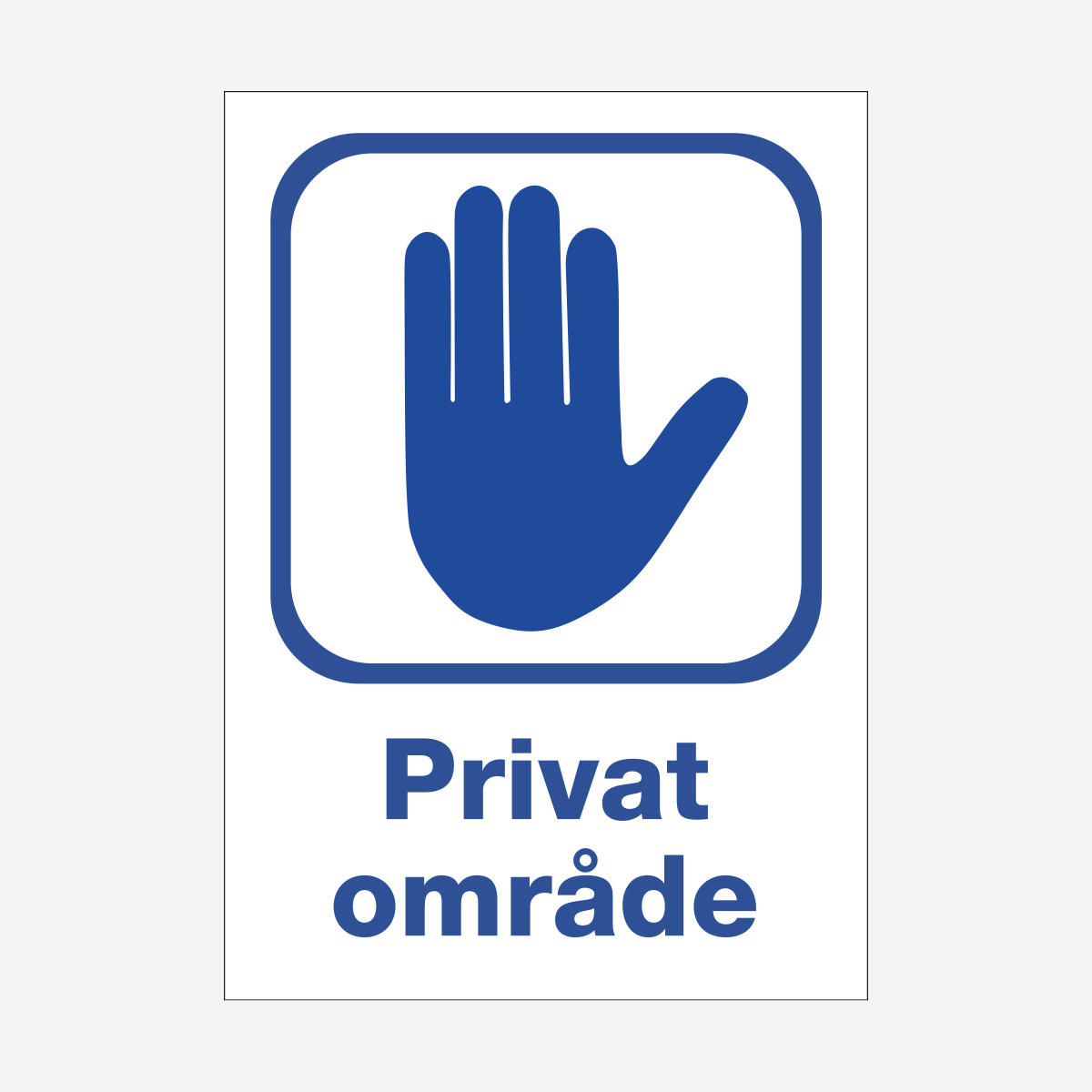 SKYLT ORDNING PRIVAT OMRÅDE 210X297 MM PLAST VIT/BLÅ