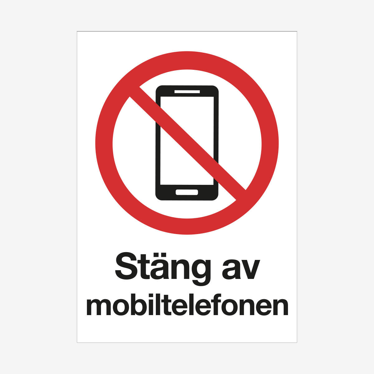 SKYLT FÖRBUD STÄNG AV MOBILTELEFON PLAST