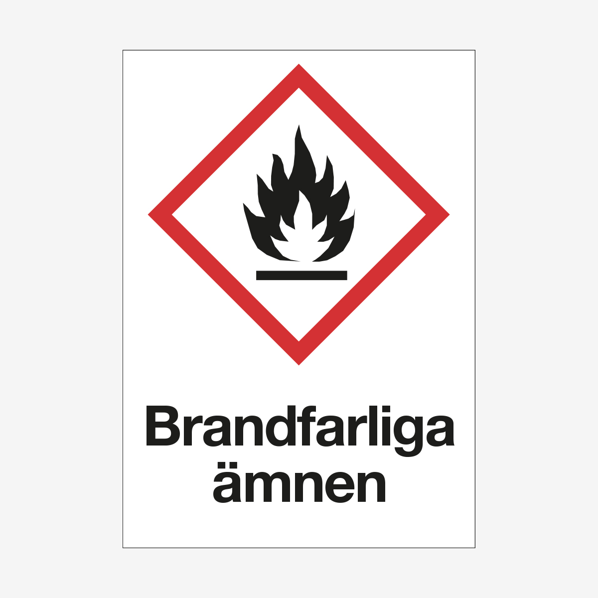 SKYLT VARNING BRANDFARLIGA ÄMNEN ALUMINIUM