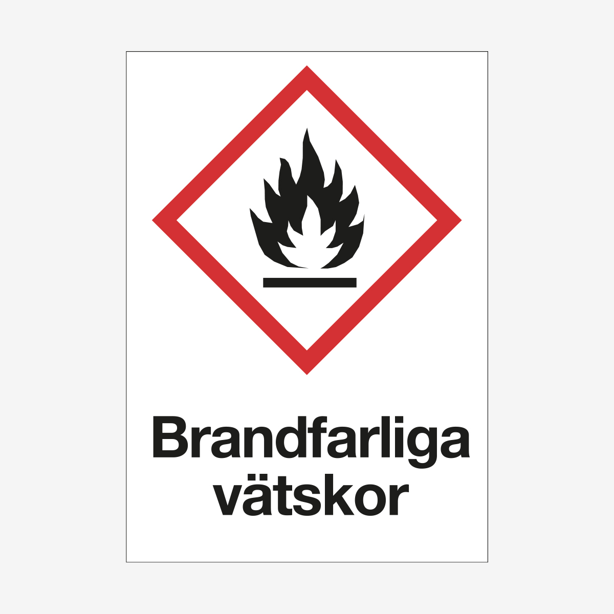 SKYLT VARNING BRANDFARLIGA VÄTSKOR ALUMINIUM