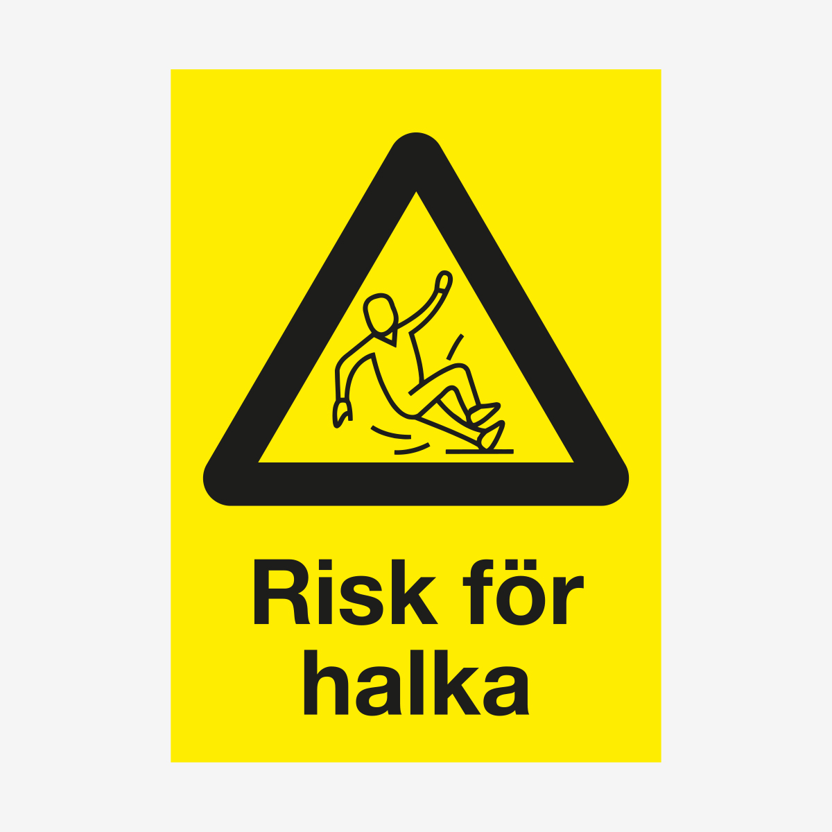 SKYLT VARNING RISK FÖR HALKA ALUMINIUM