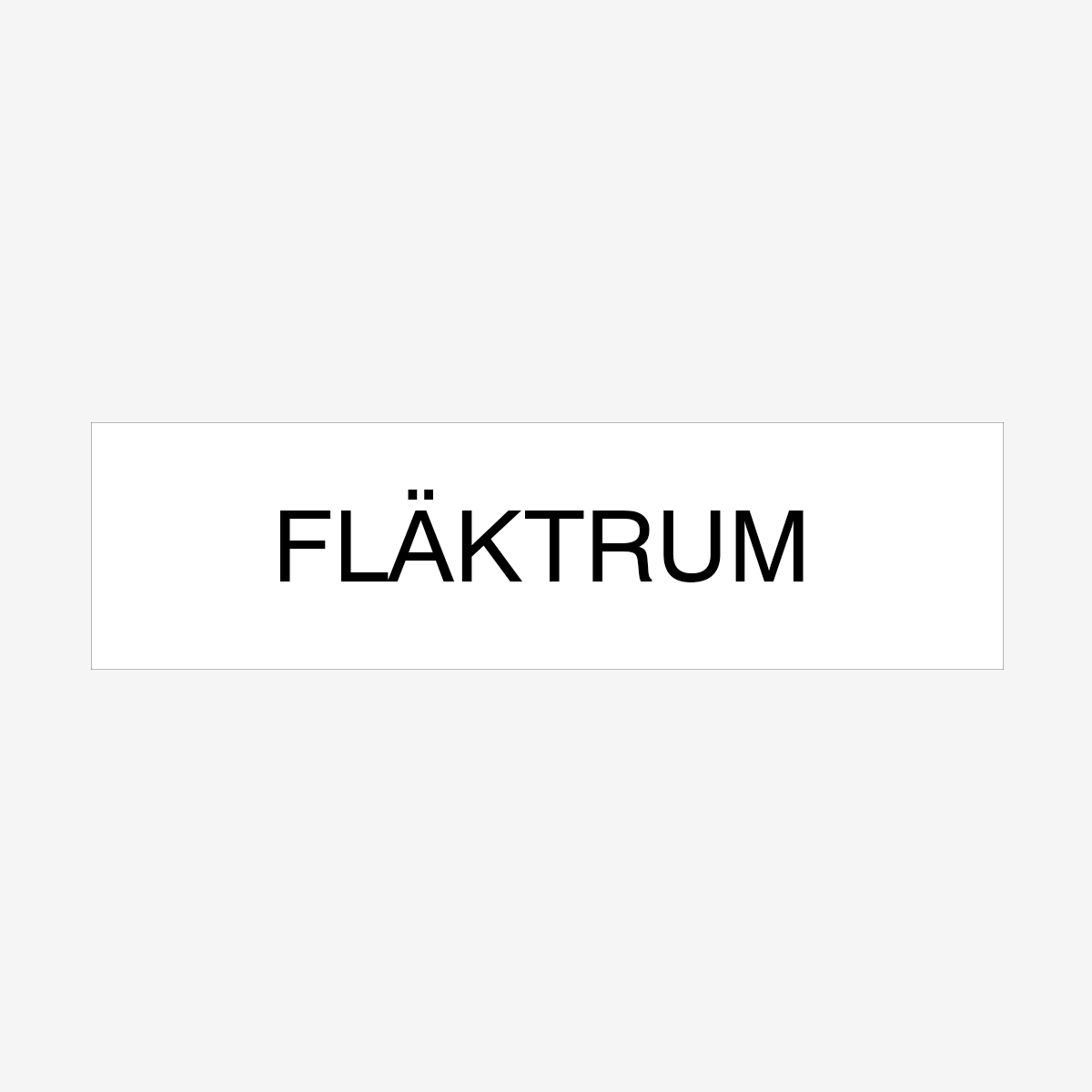 SKYLT ANVISNING FLÄKTRUM 150X40 MM TEJP VIT MED SVART TEXT