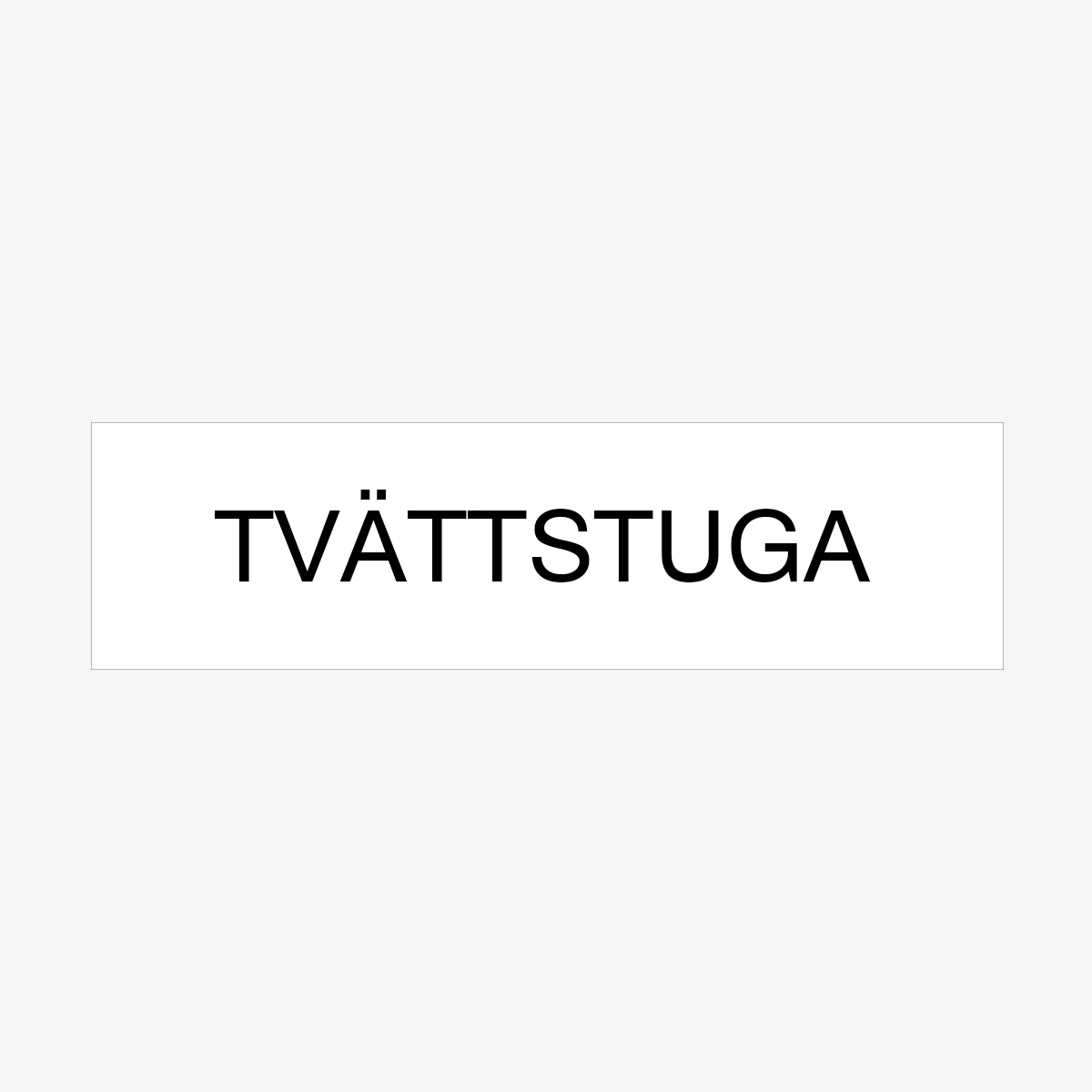 SKYLT ANVISNING TVÄTTSTUGA 150X40 MM TEJP VIT MED SVART TEXT