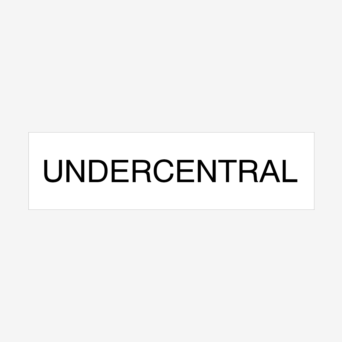 SKYLT ANVISNING UNDERCENTRAL 150X40 MM VIT MED SVART TEXT