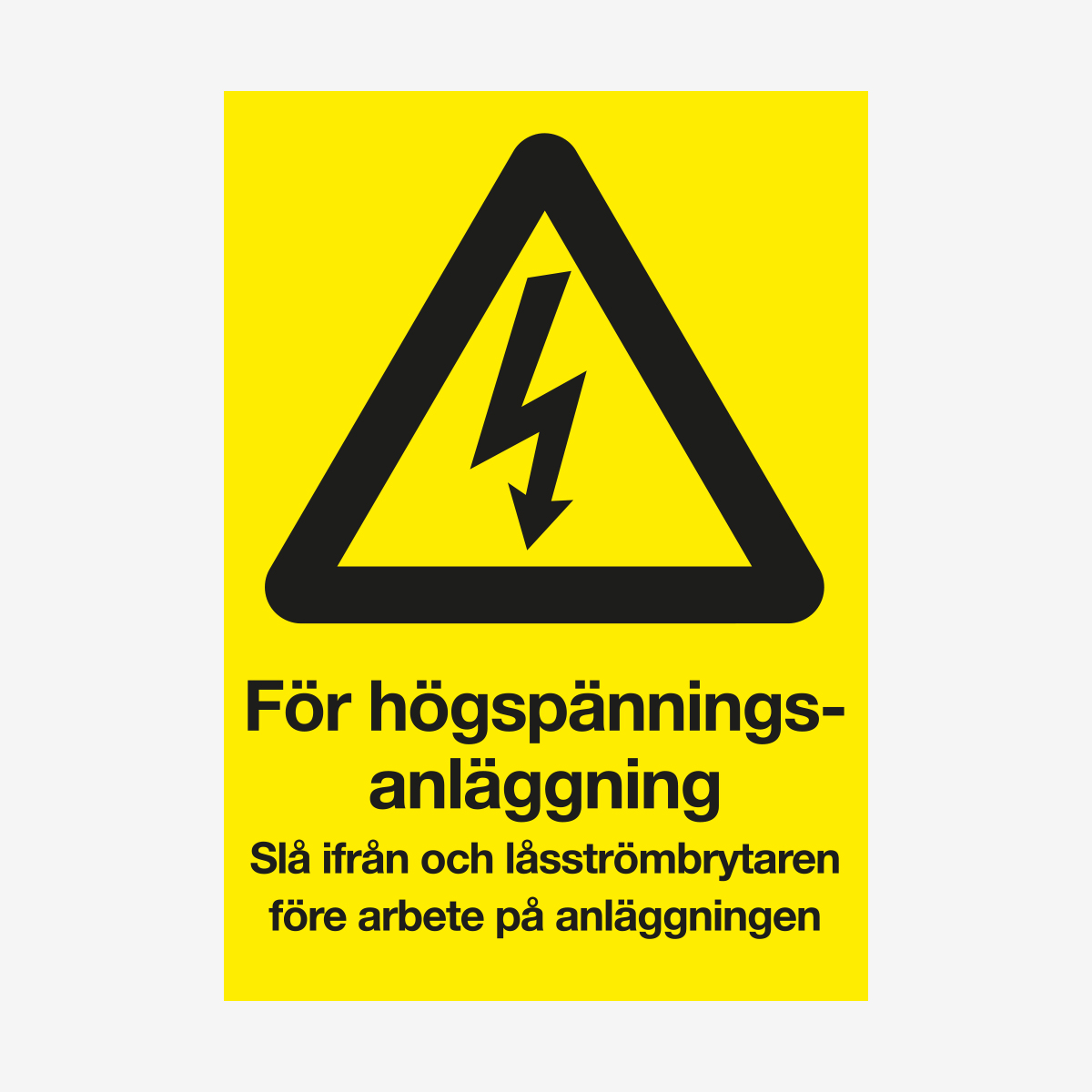 SKYLT VARNING FÖR HÖGSPÄNNINGSANLÄGGNING PLAST