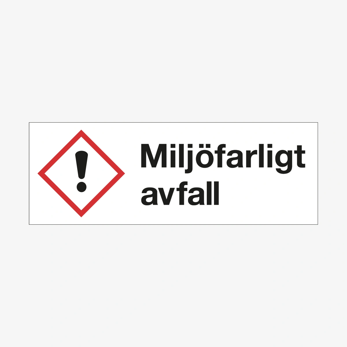 SKYLT VARNING MILJÖFARLIGT AVFALL 297X105 MM PLAST