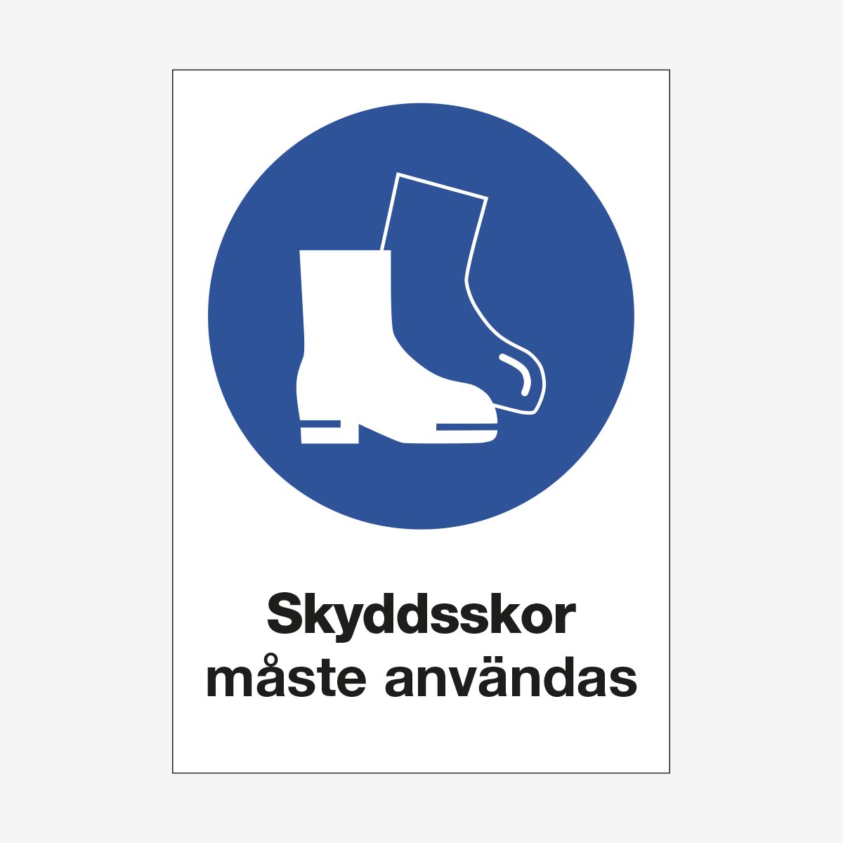 SKYLT PÅBUD SKYDDSSKOR MÅSTE ANVÄNDAS 210X297 VIT/BLÅ PLAST