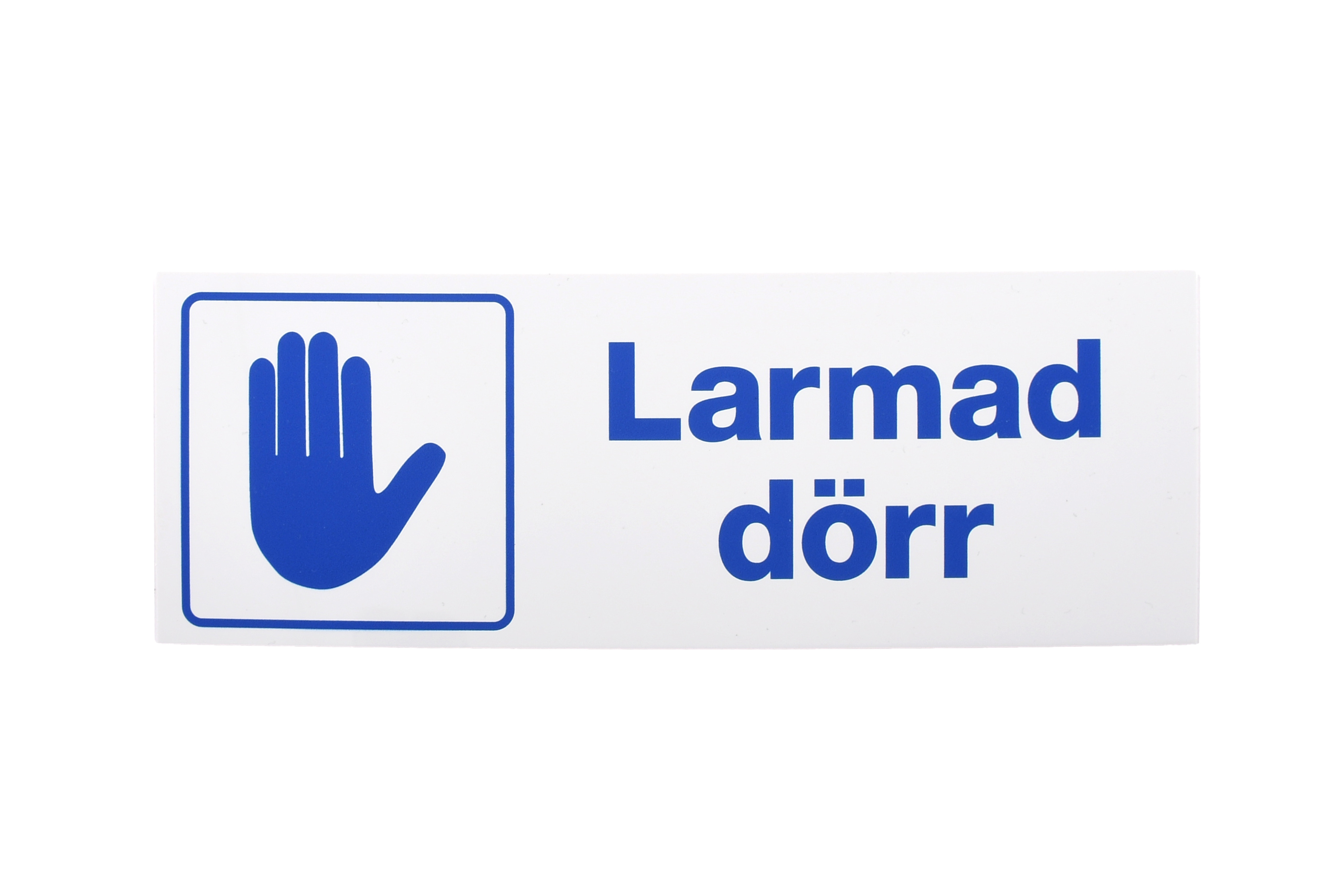 SKYLT ORDNING LARMAD DÖRR 225X80 MM PLAST VIT/BLÅ