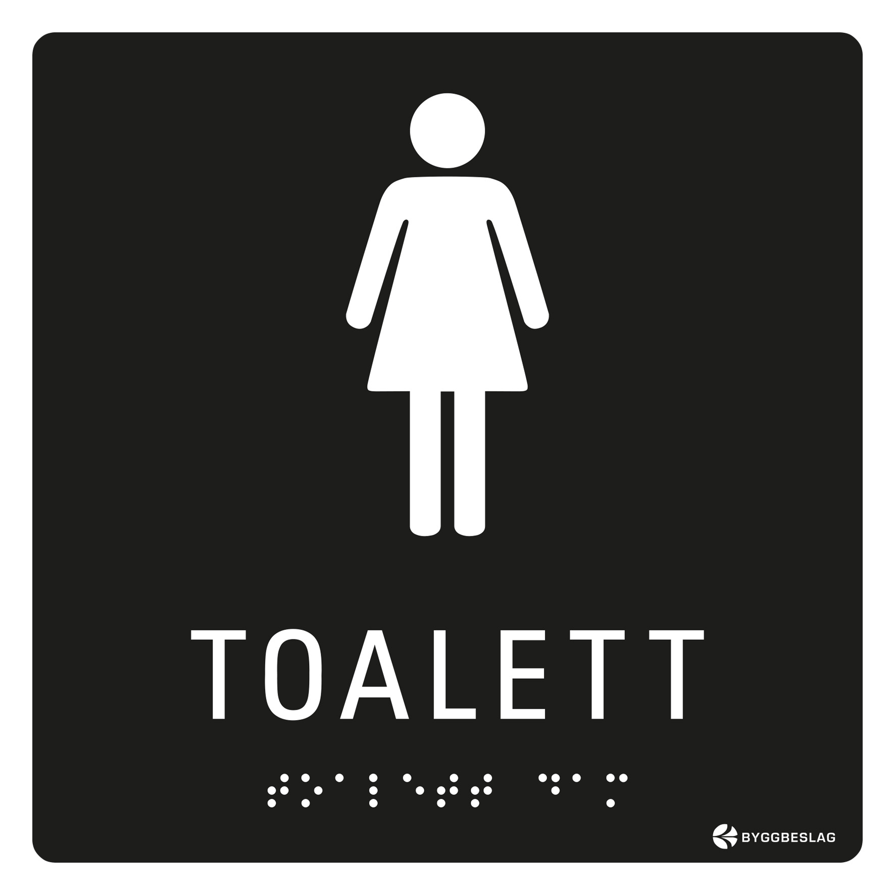 SKYLT TAKTIL TOALETT DAM