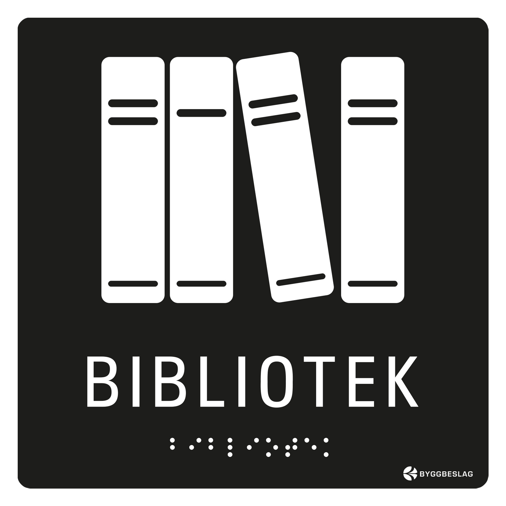 SKYLT TAKTIL BIBLIOTEK