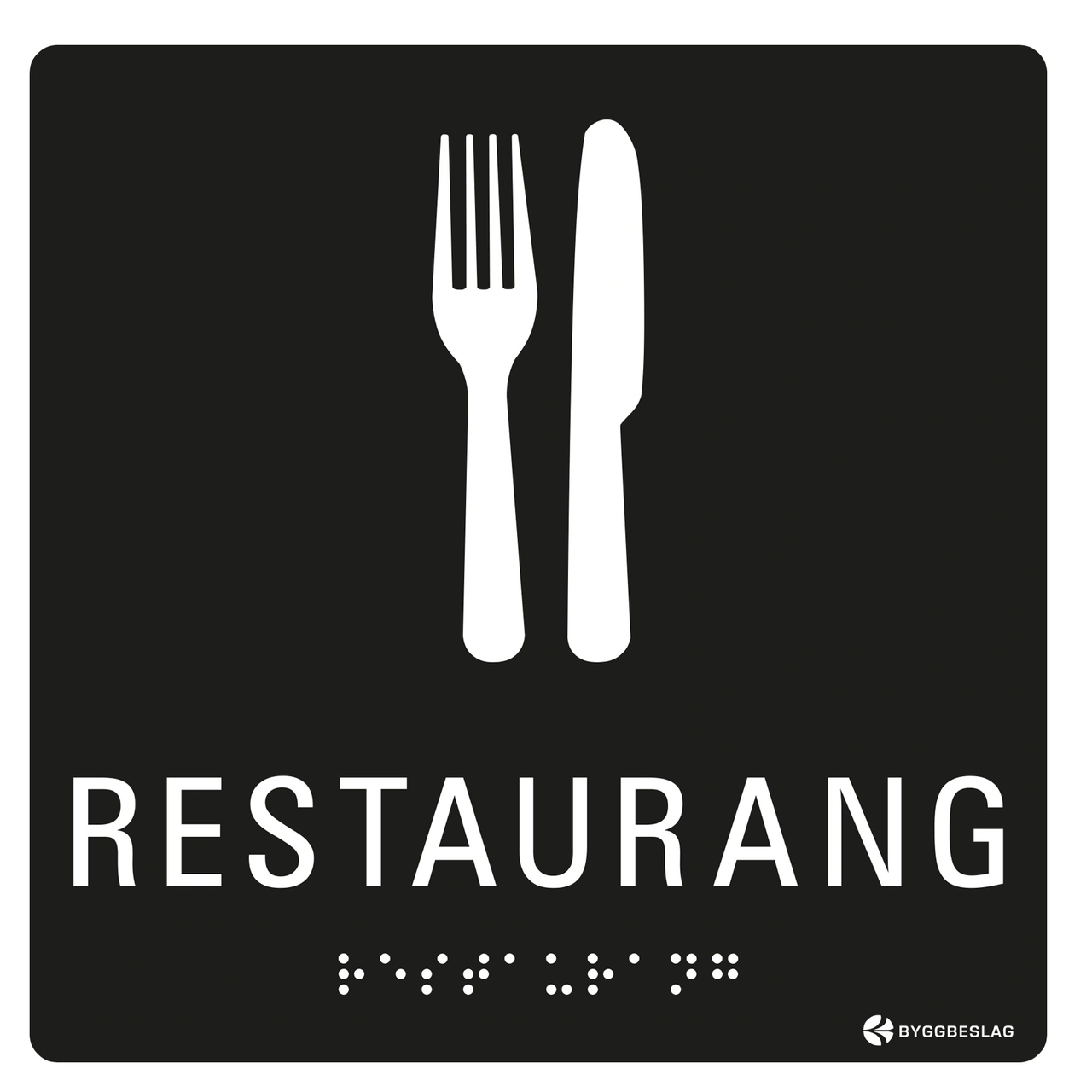 SKYLT TAKTIL RESTAURANG