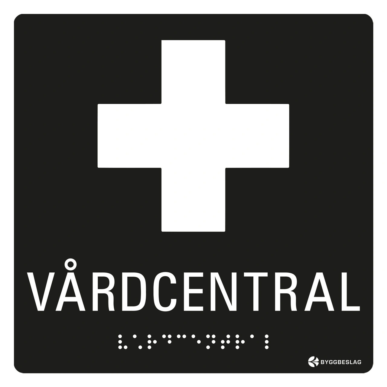 SKYLT TAKTIL VÅRDCENTRAL
