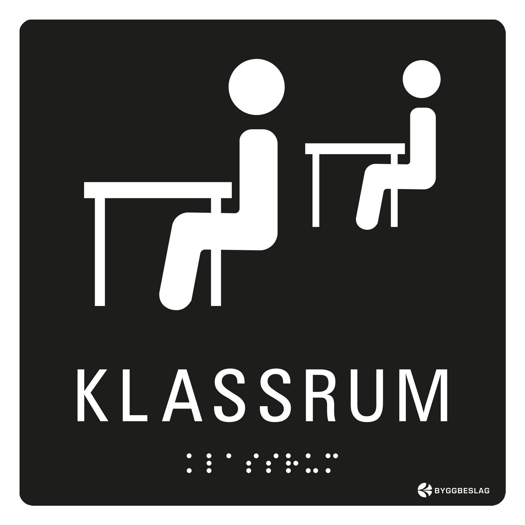 SKYLT TAKTIL KLASSRUM