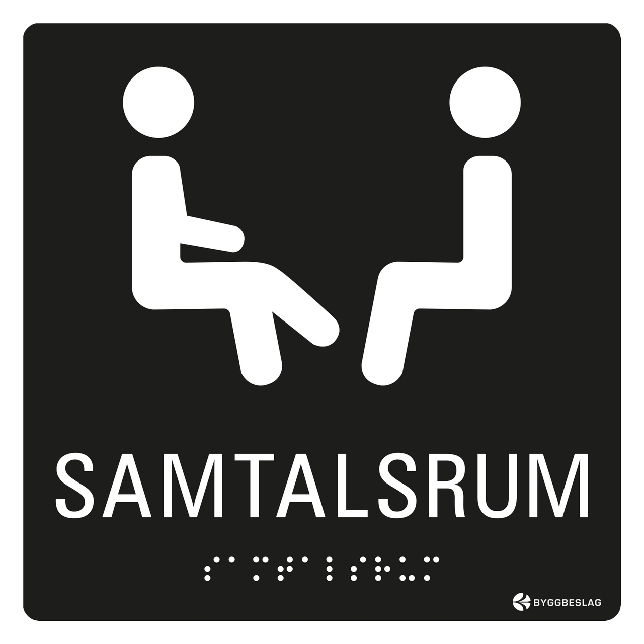 SKYLT TAKTIL SAMTALSRUM