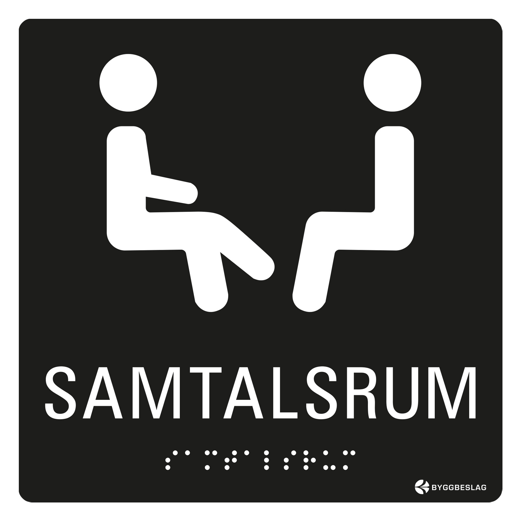 SKYLT TAKTIL SAMTALSRUM