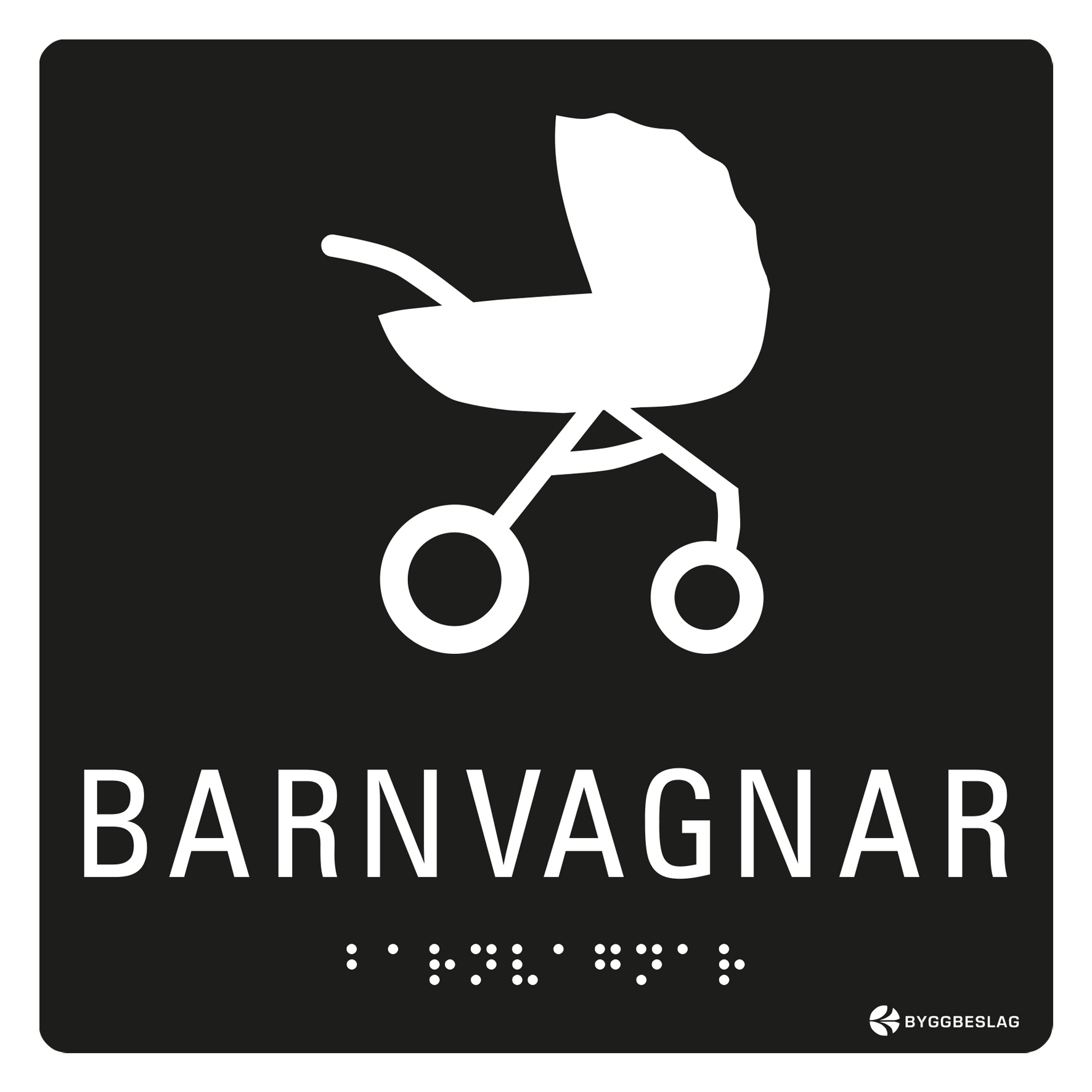 SKYLT TAKTIL BARNVAGNAR