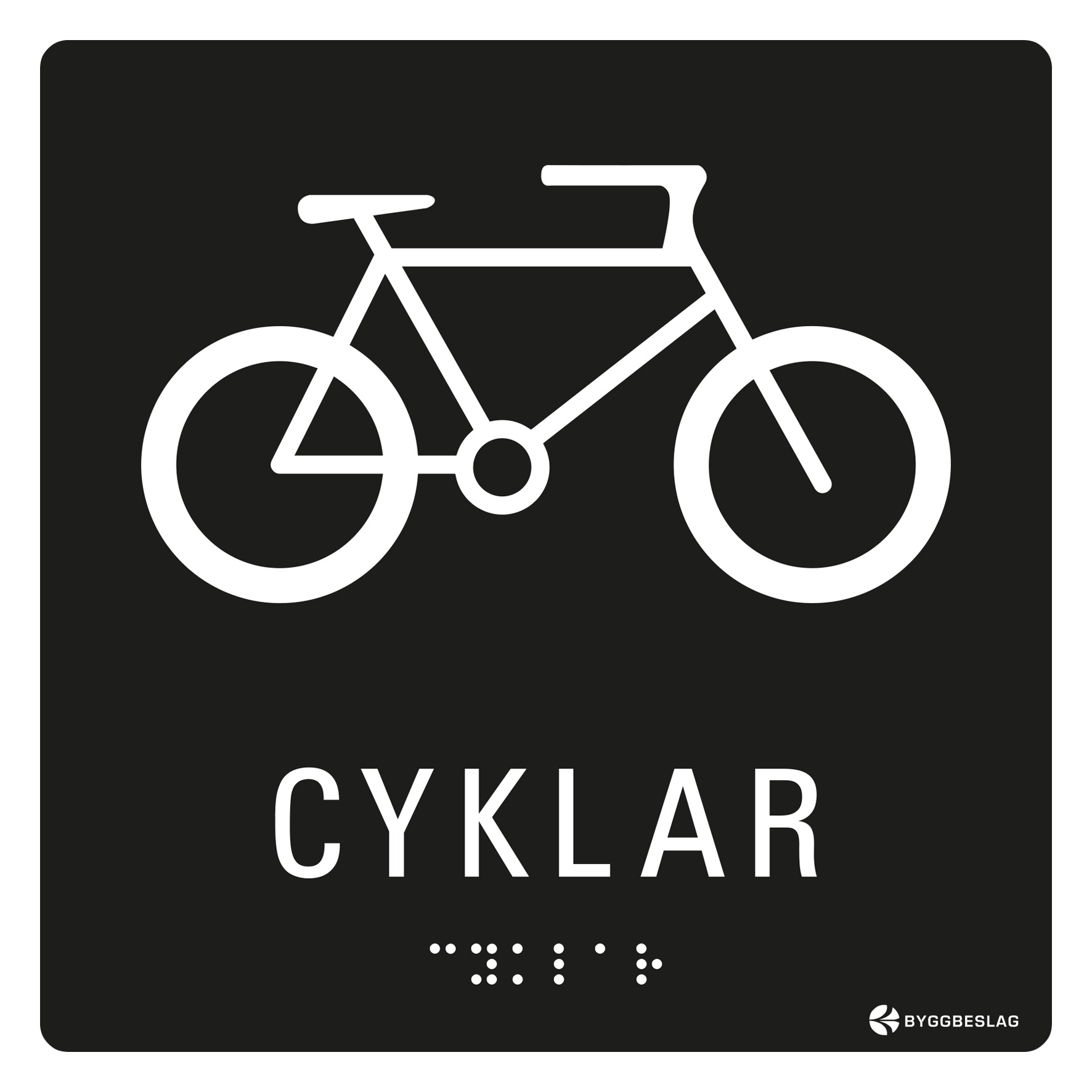 SKYLT TAKTIL CYKLAR