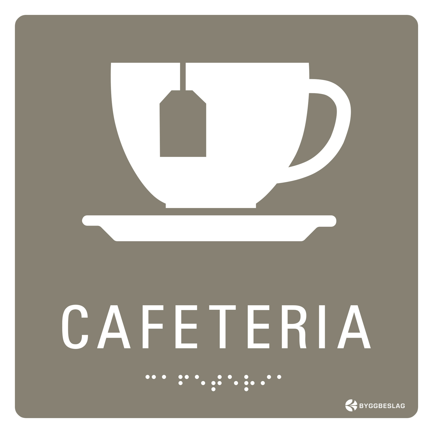 SKYLT TAKTIL CAFETERIA