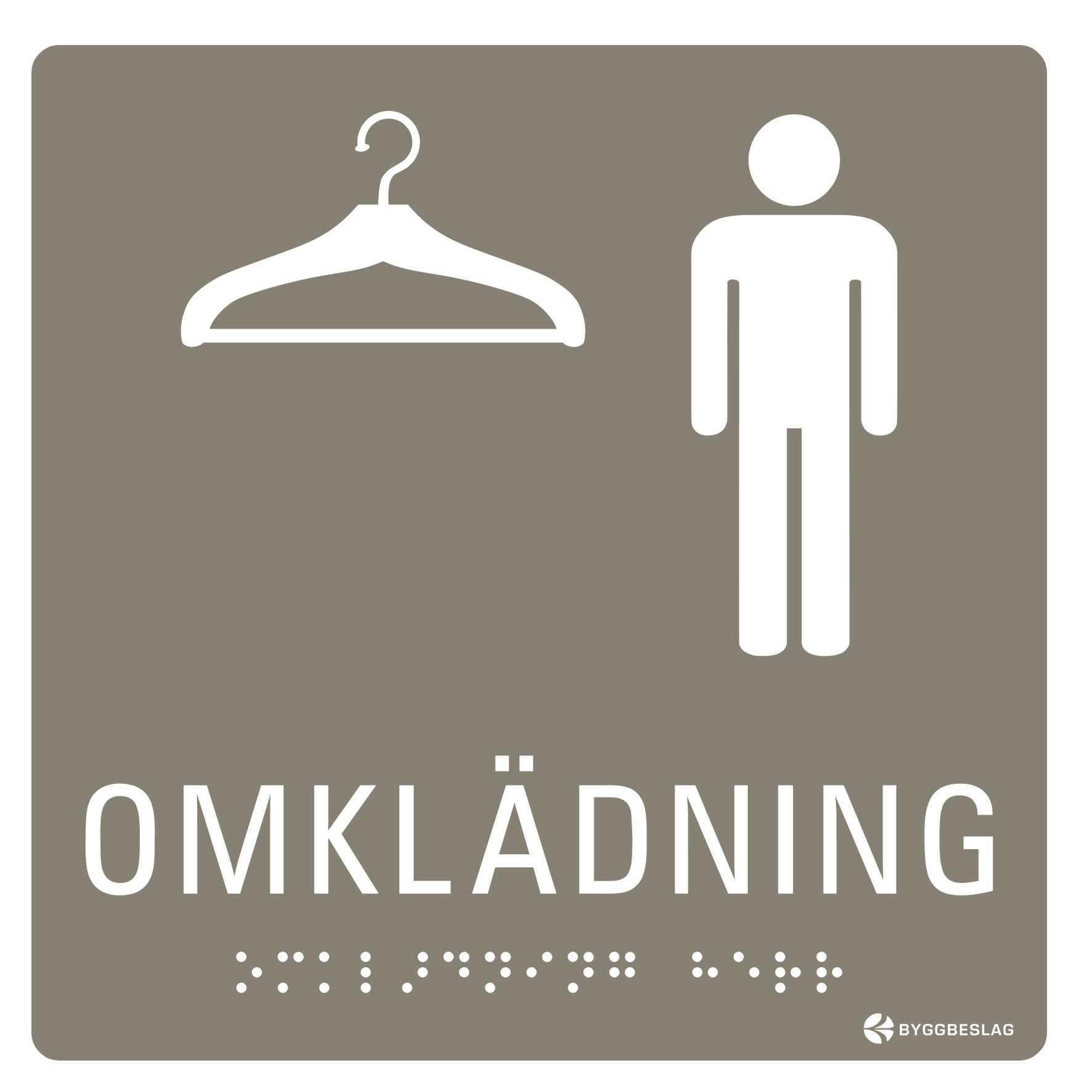 SKYLT TAKTIL OMKLÄDNING HERR