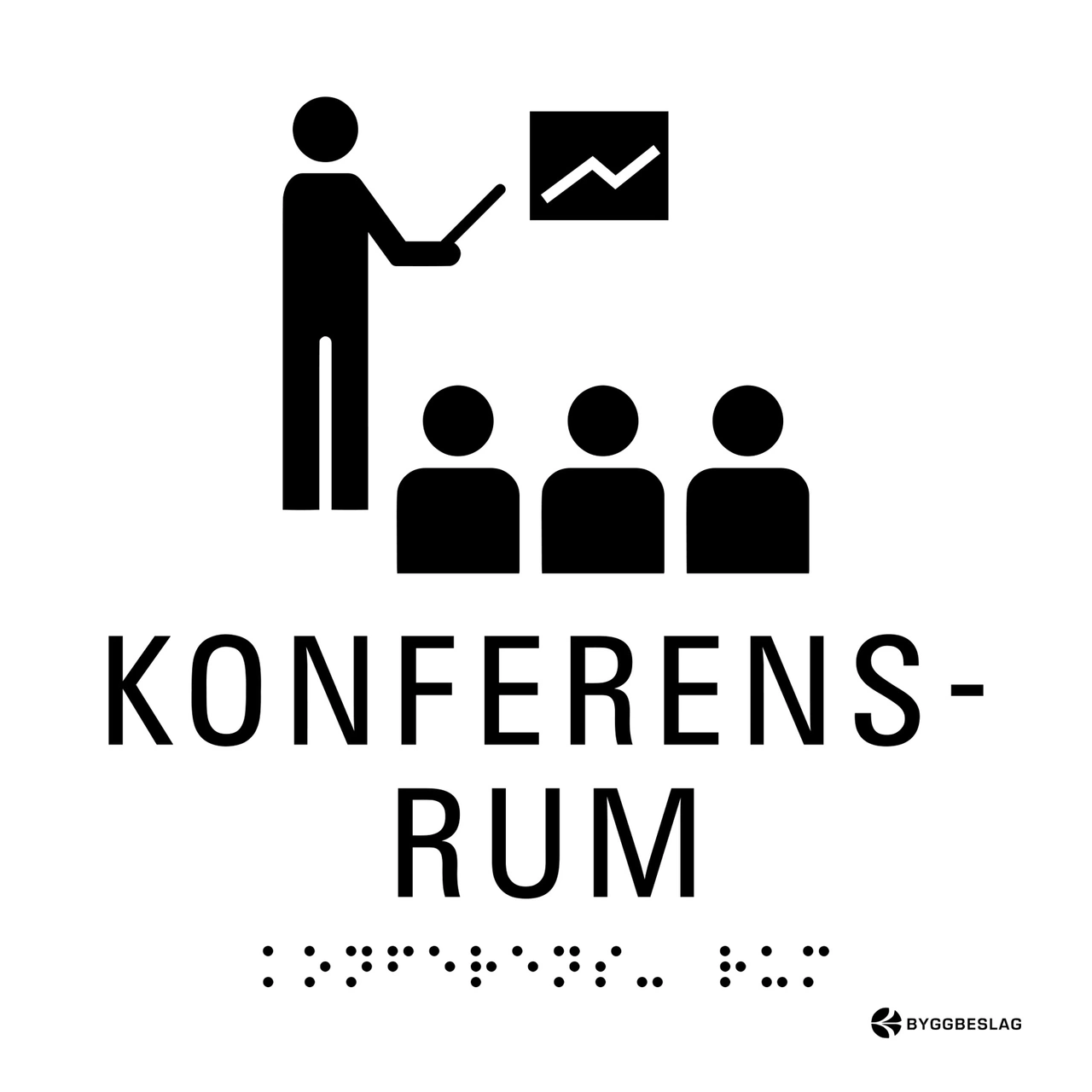 SKYLT TAKTIL KONFERENSRUM