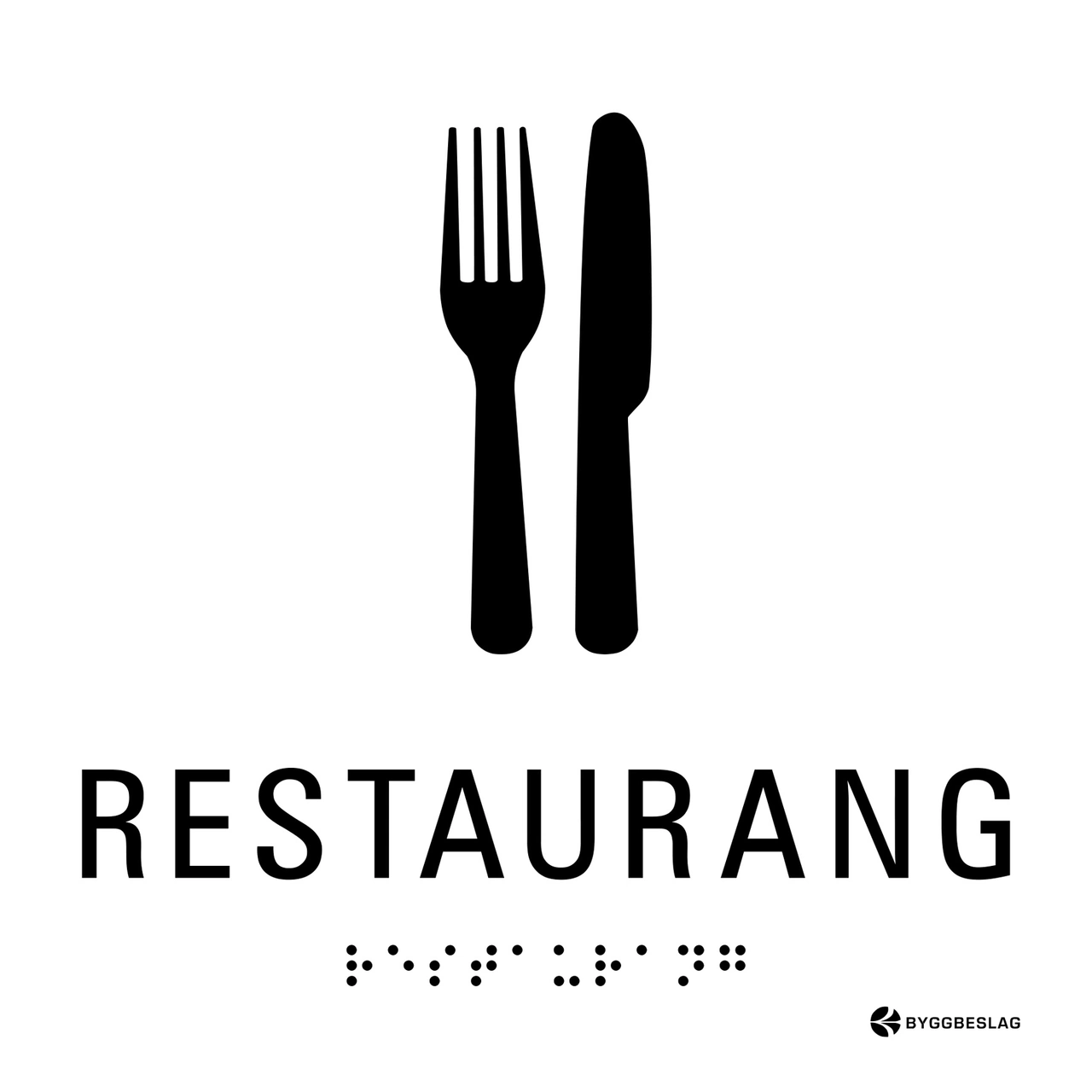 SKYLT TAKTIL RESTAURANG