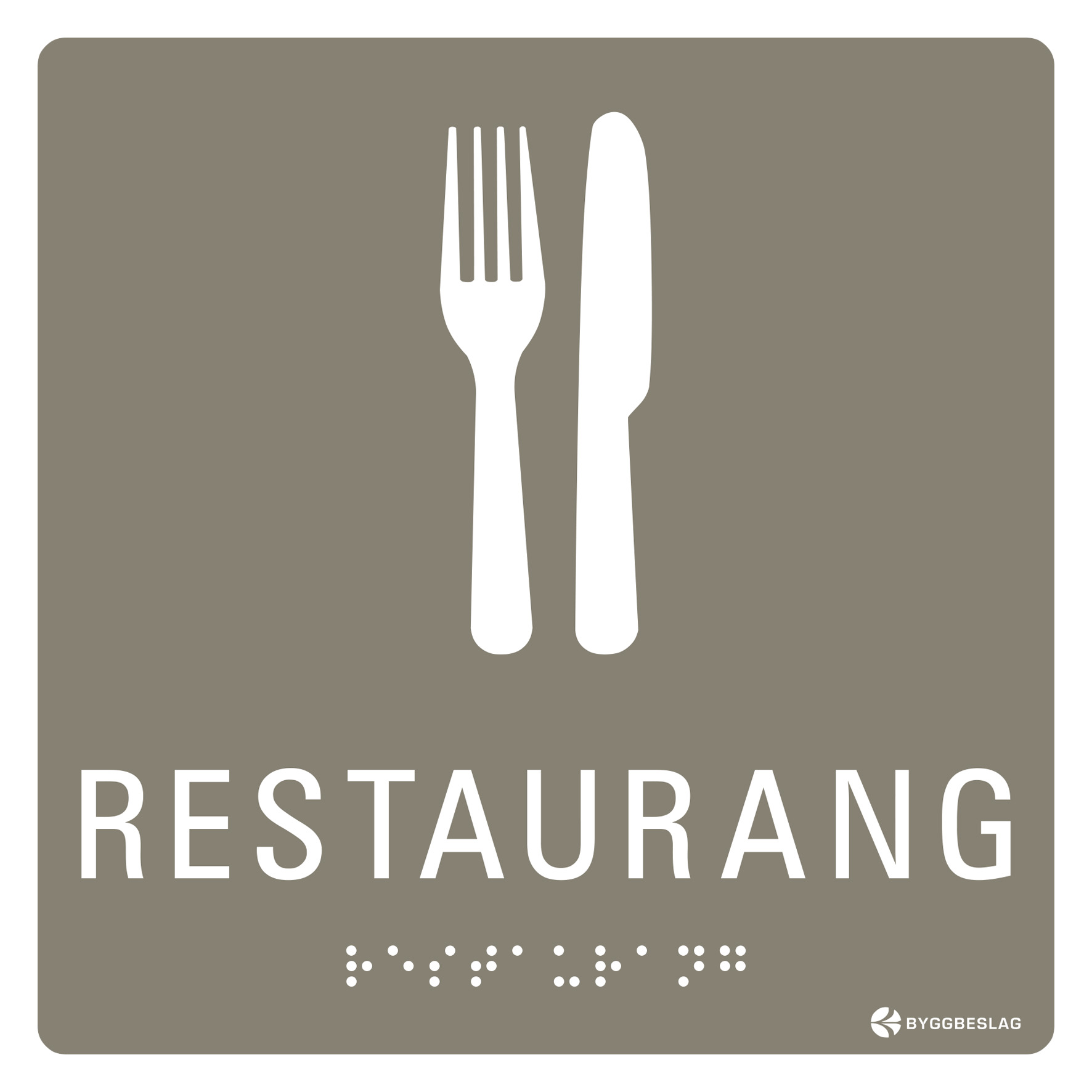 SKYLT TAKTIL RESTAURANG