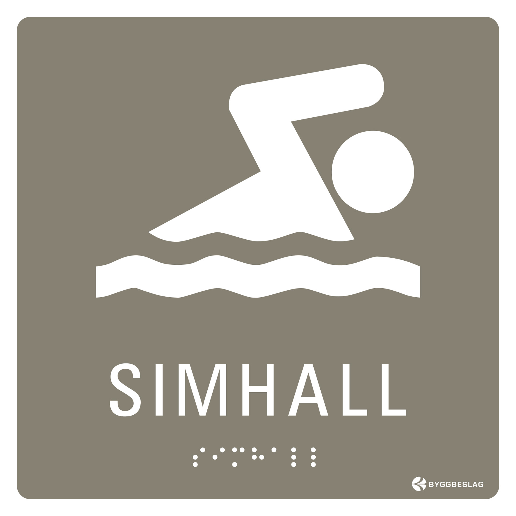 SKYLT TAKTIL SIMHALL