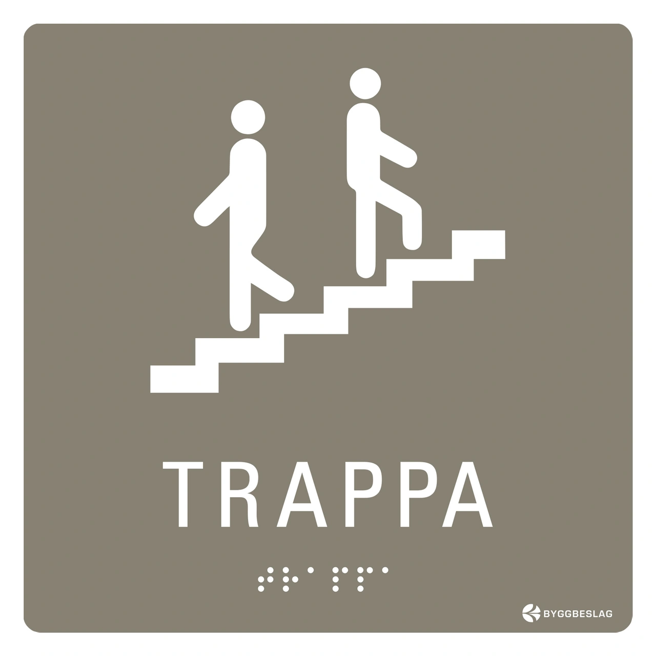 SKYLT TAKTIL TRAPPA