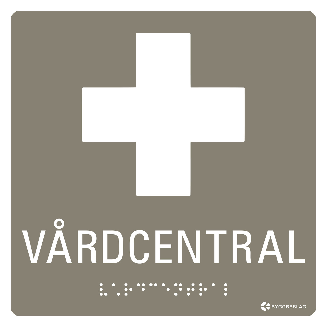 SKYLT TAKTIL VÅRDCENTRAL