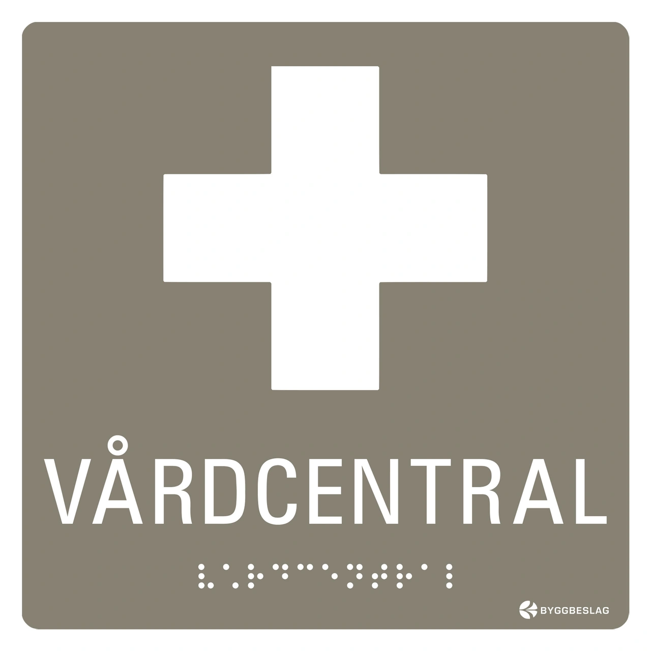 SKYLT TAKTIL VÅRDCENTRAL