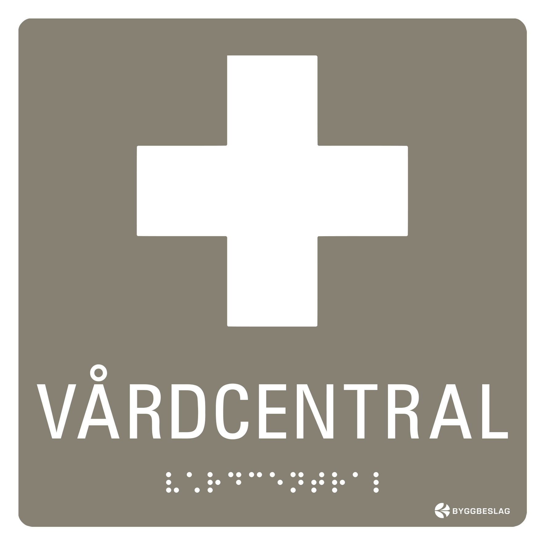 SKYLT TAKTIL VÅRDCENTRAL
