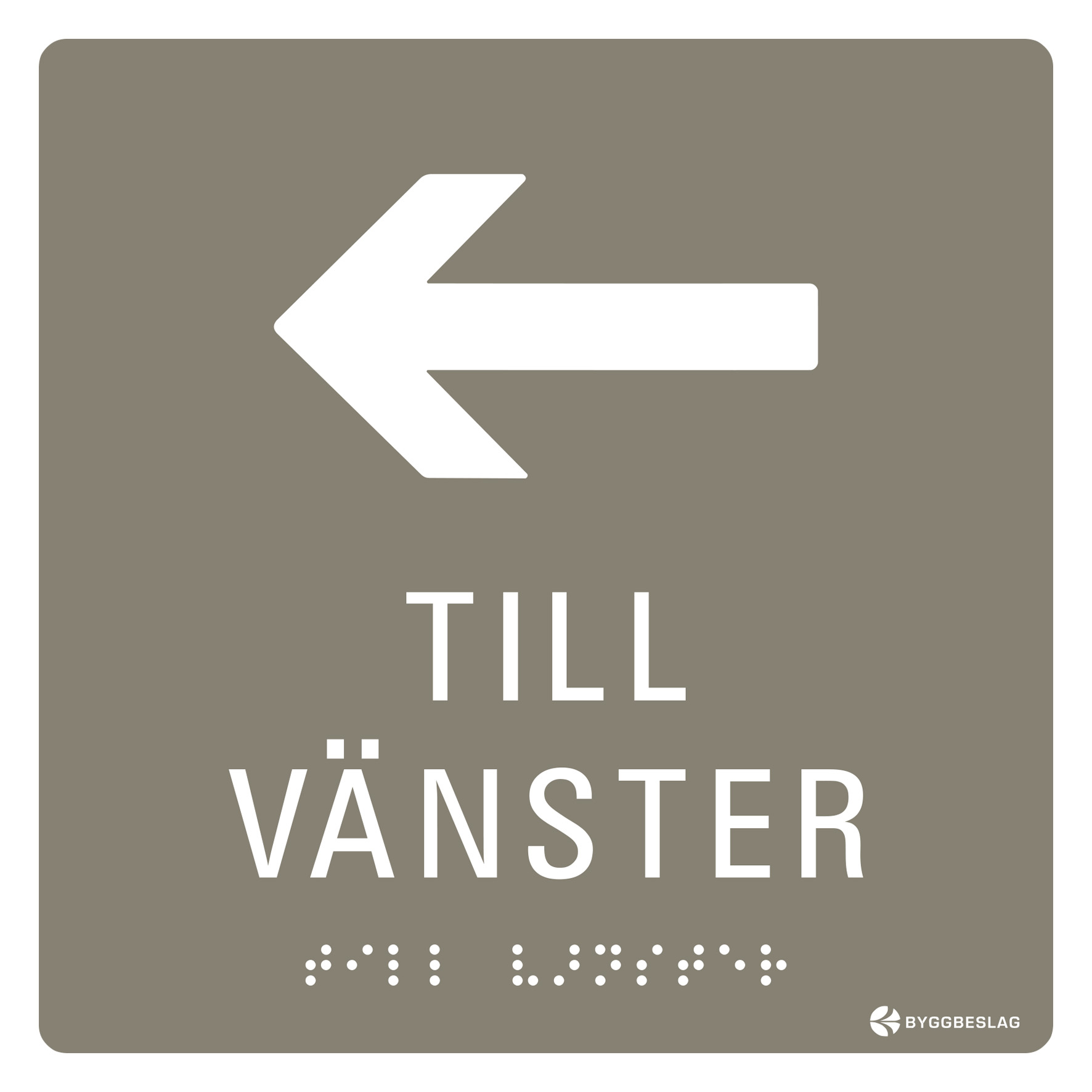 SKYLT TAKTIL PIL VÄNSTER