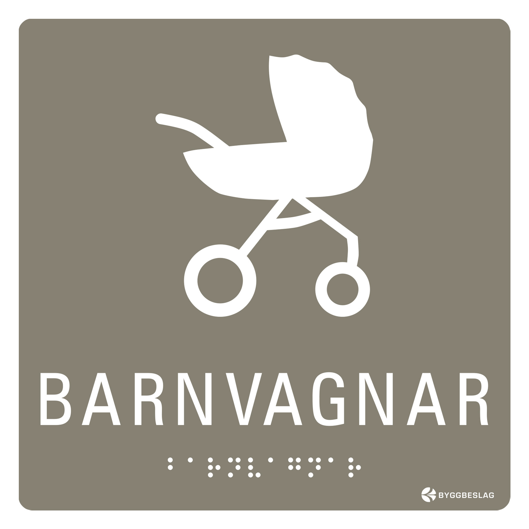 SKYLT TAKTIL BARNVAGNAR