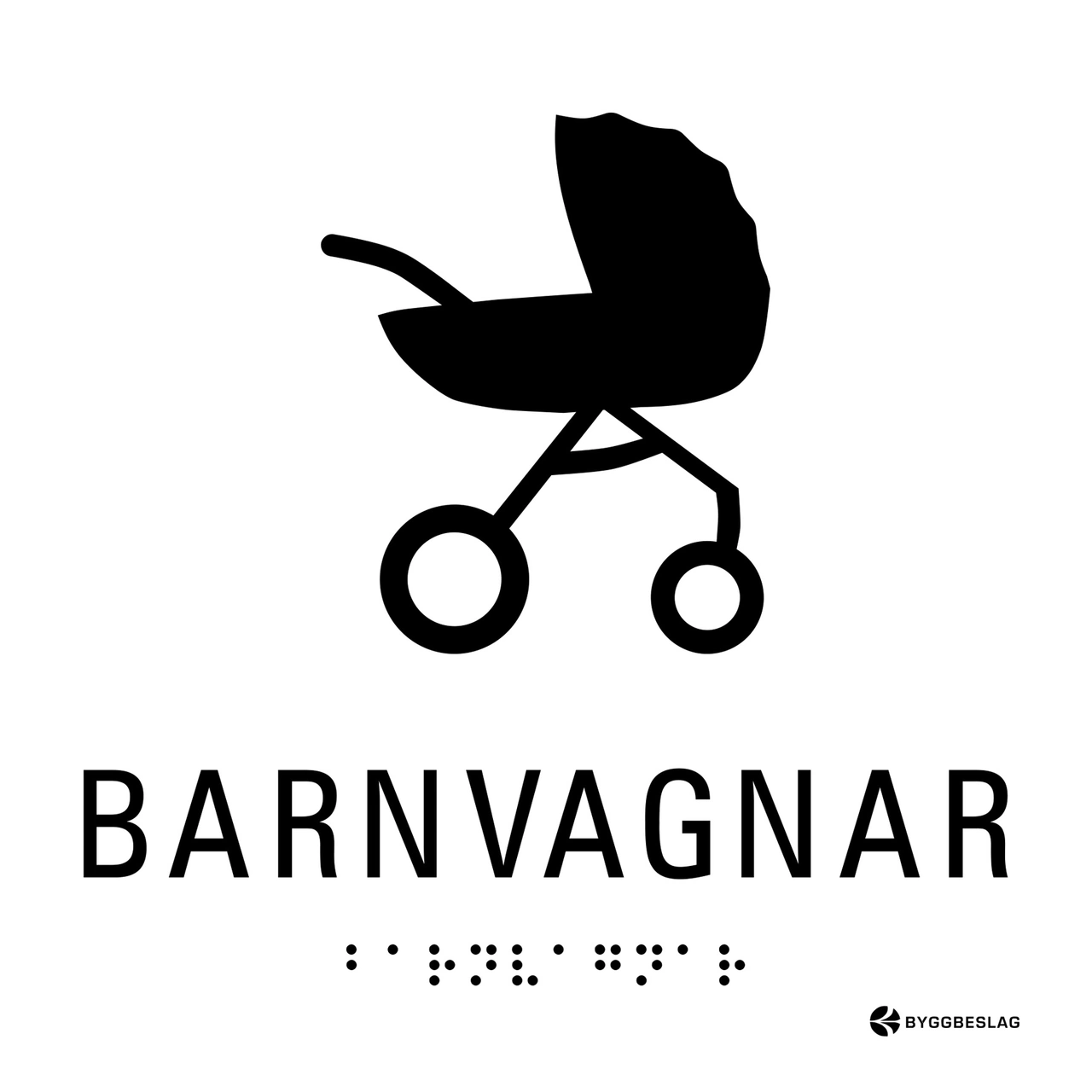 SKYLT TAKTIL BARNVAGNAR