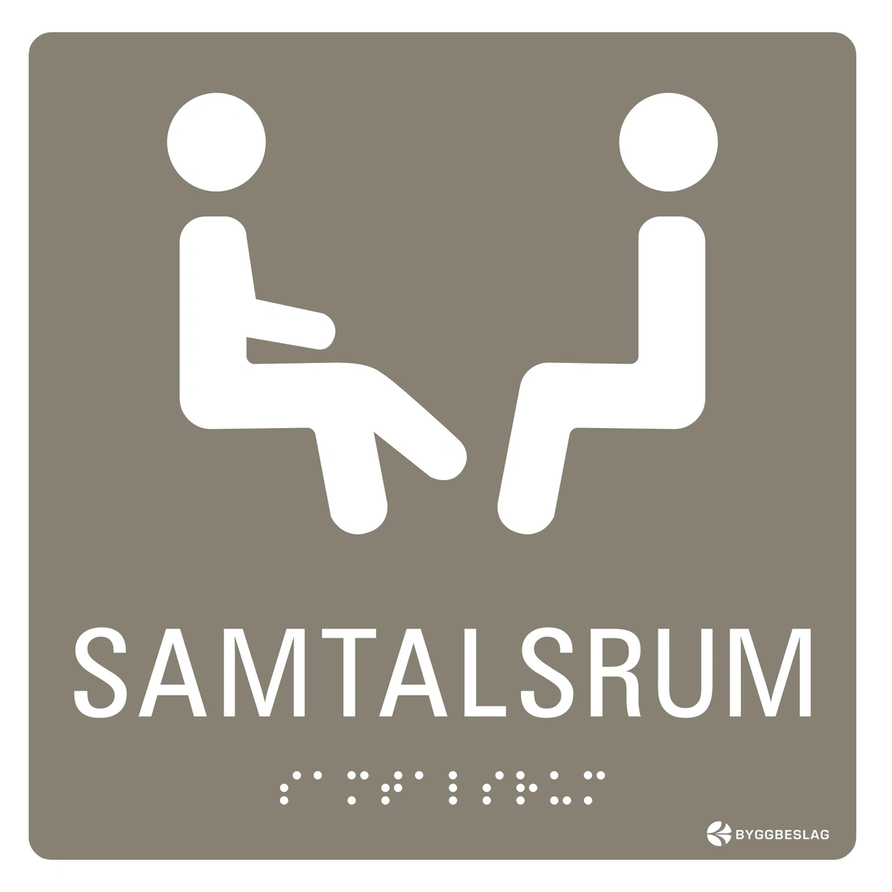 SKYLT TAKTIL SAMTALSRUM