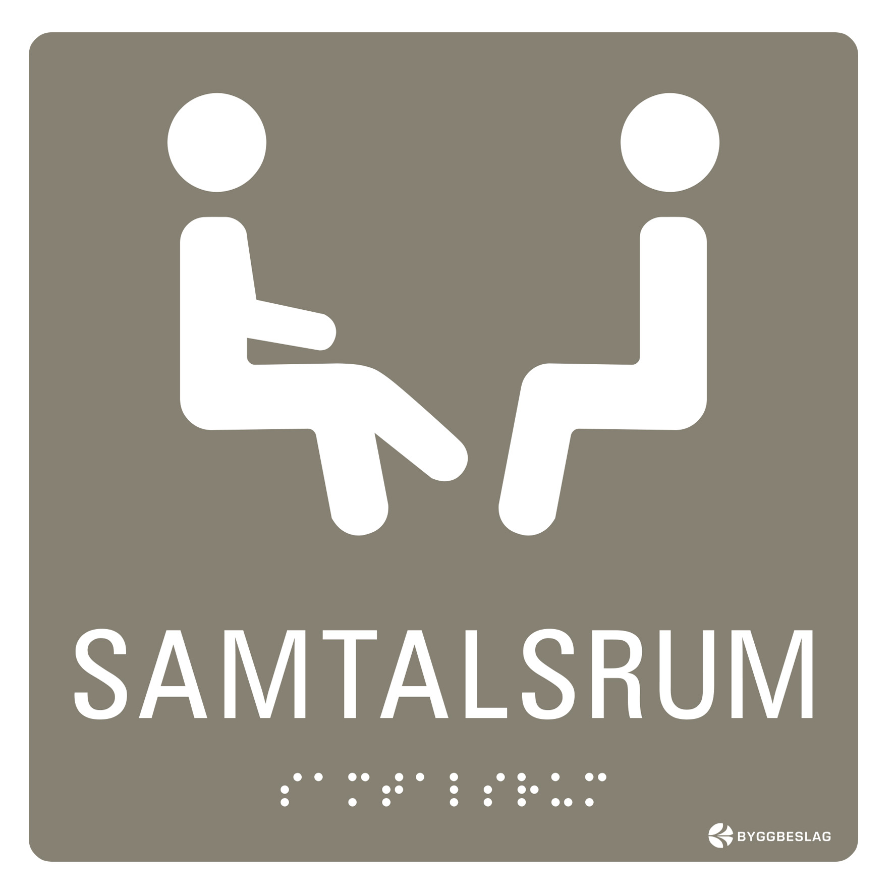 SKYLT TAKTIL SAMTALSRUM
