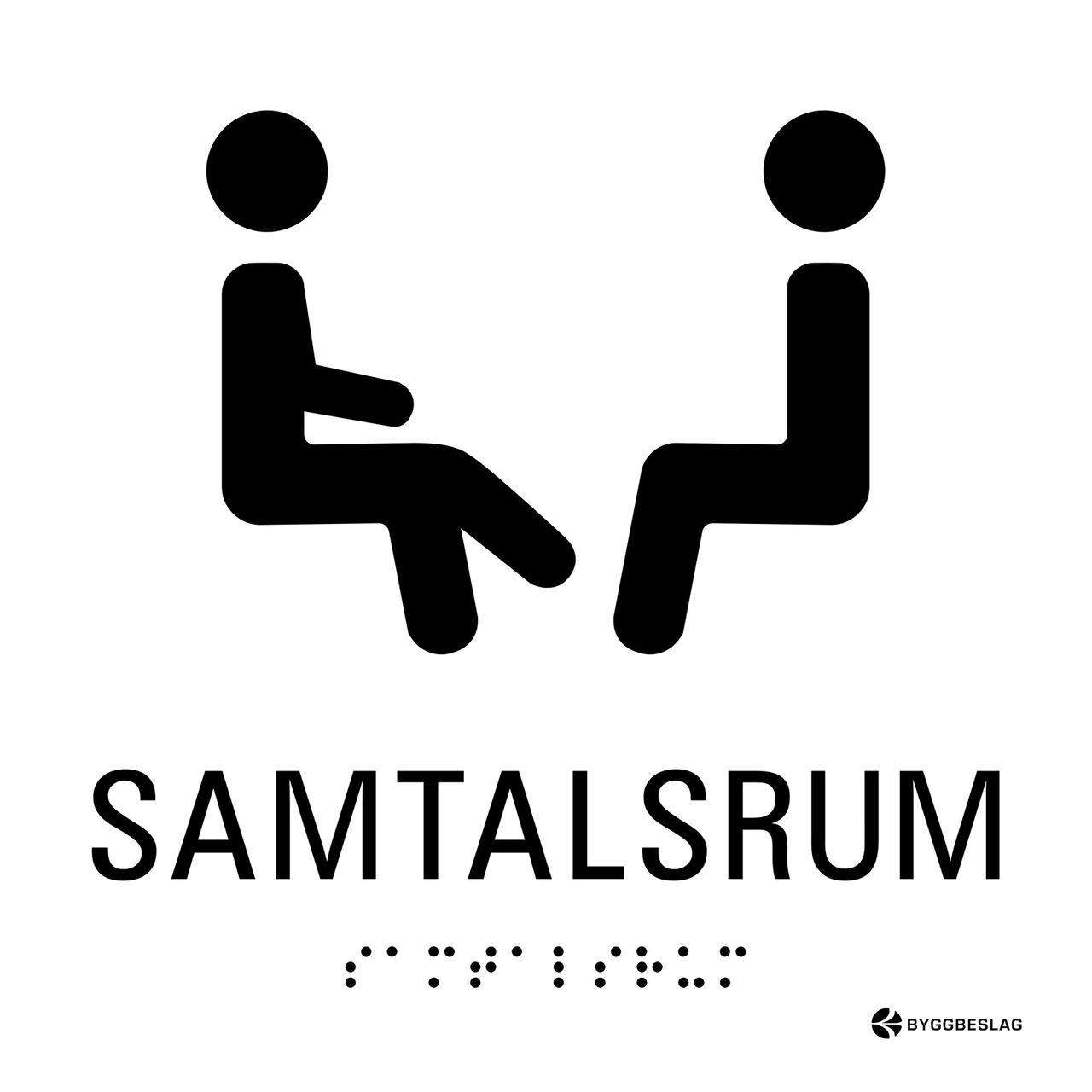 SKYLT TAKTIL SAMTALSRUM