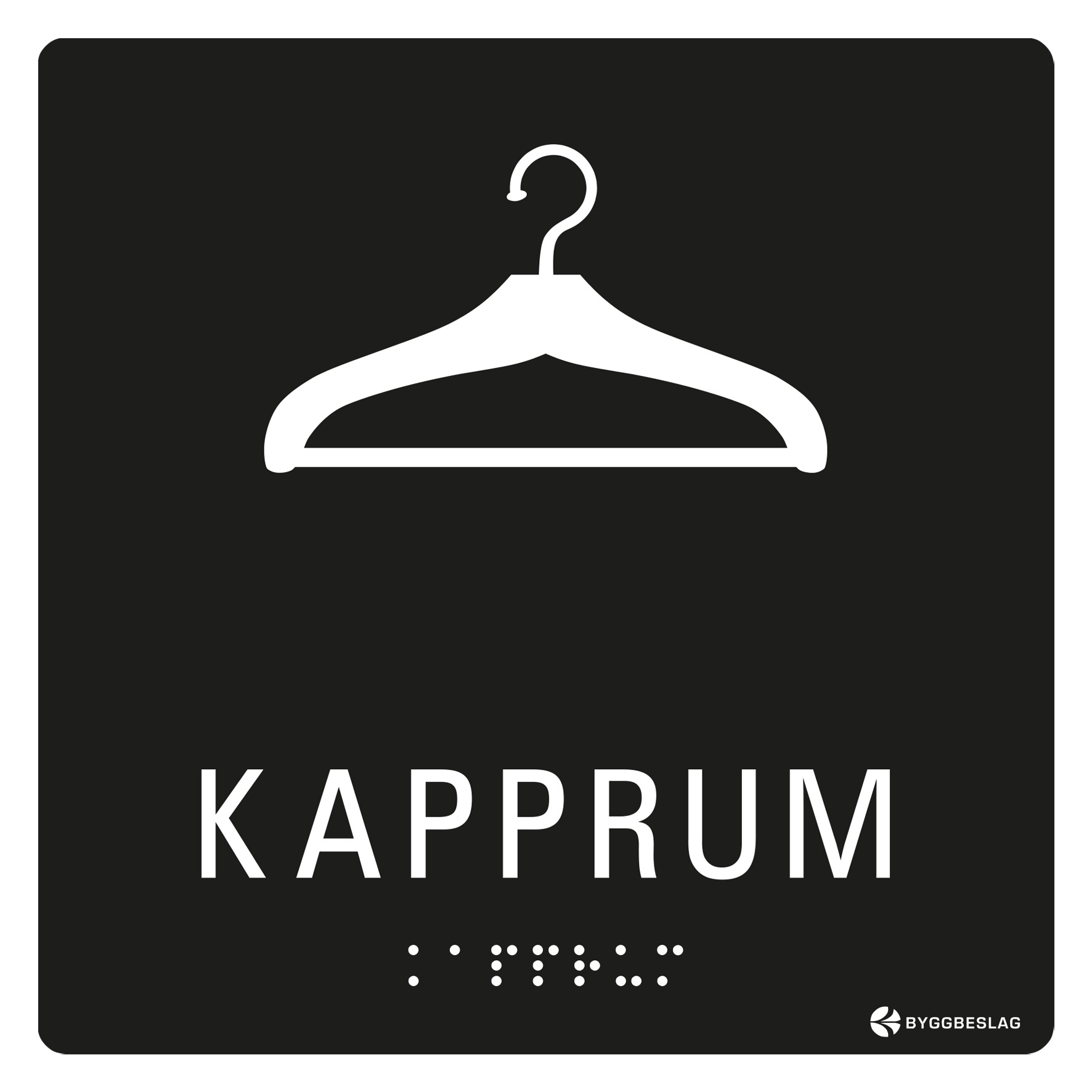 SKYLT TAKTIL KAPPRUM