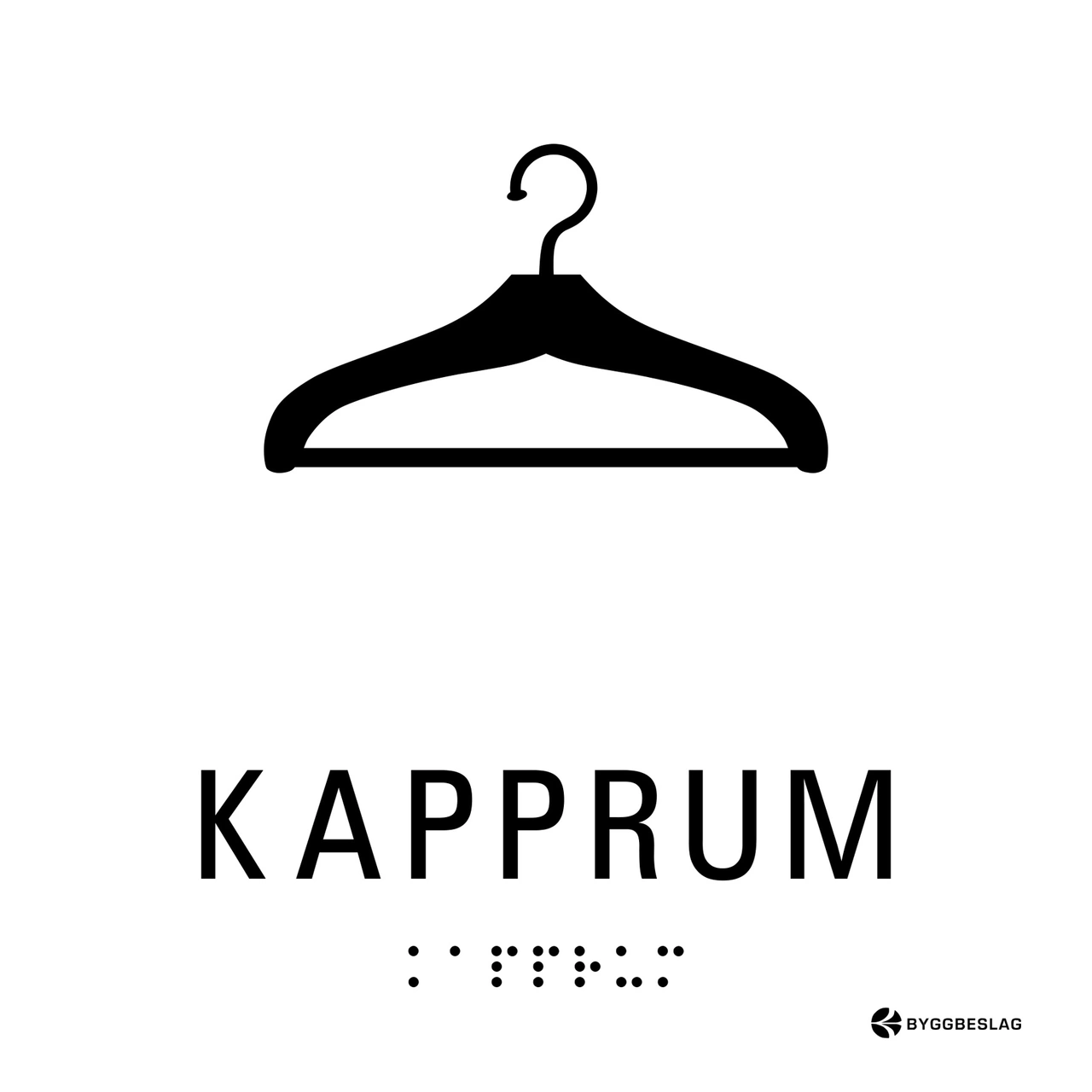 SKYLT TAKTIL KAPPRUM