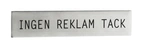 SKYLT INGEN REKLAM TACK SJÄLVHÄFTANDE 17X90 MM RFR
