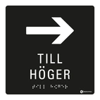 SKYLT TAKTIL PIL HÖGER