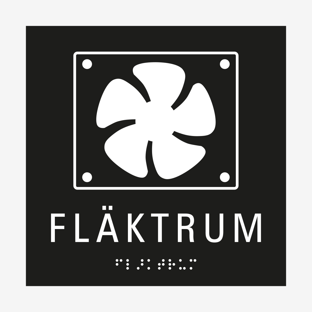 SKYLT TAKTIL FLÄKTRUM