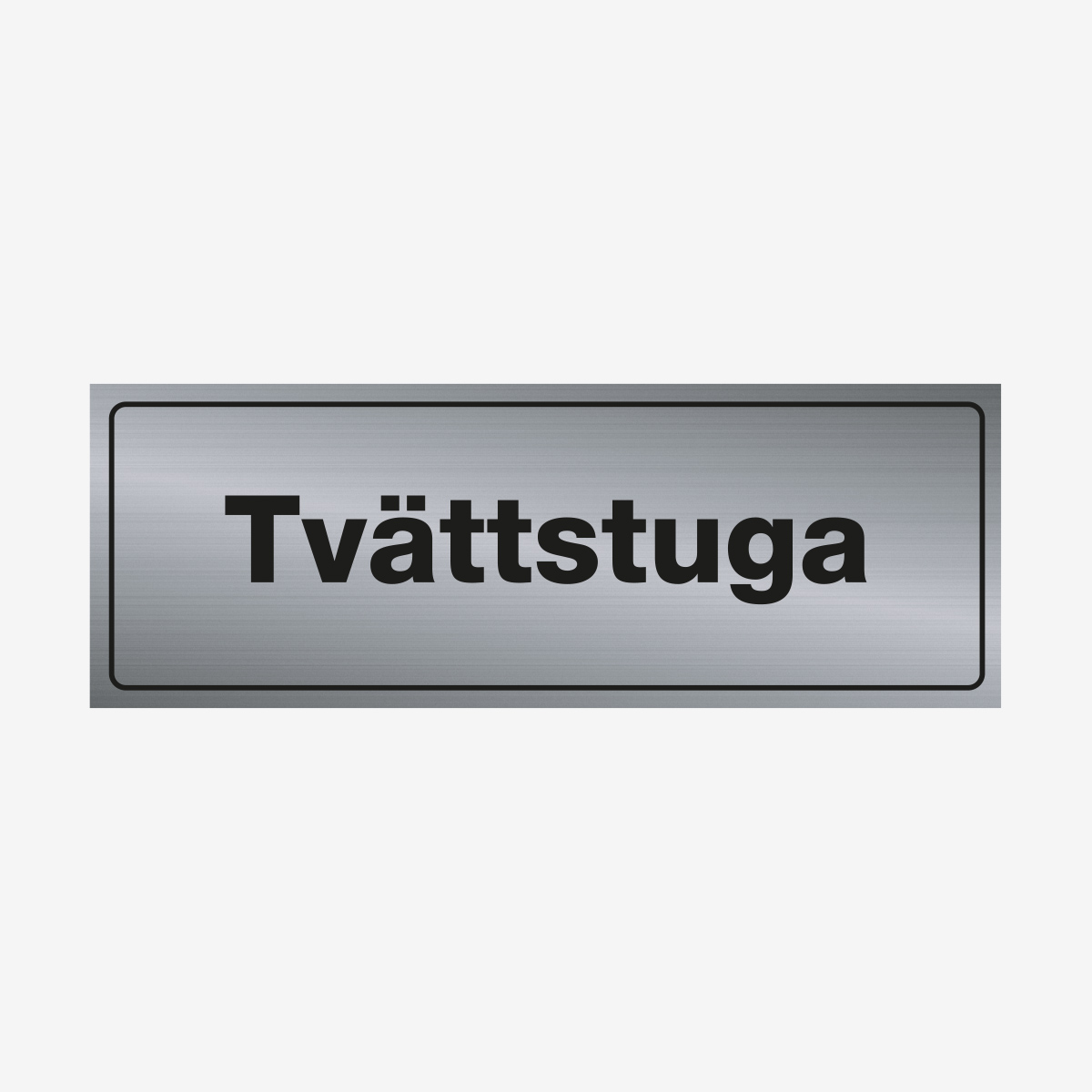 SKYLT TRIVSEL TVÄTTSTUGA